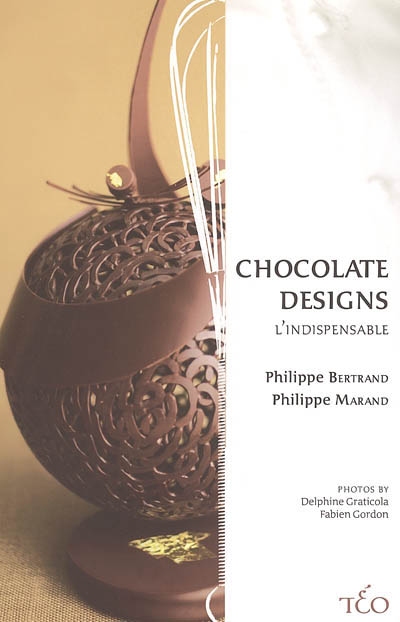 Chocolate designs : l'indispensable