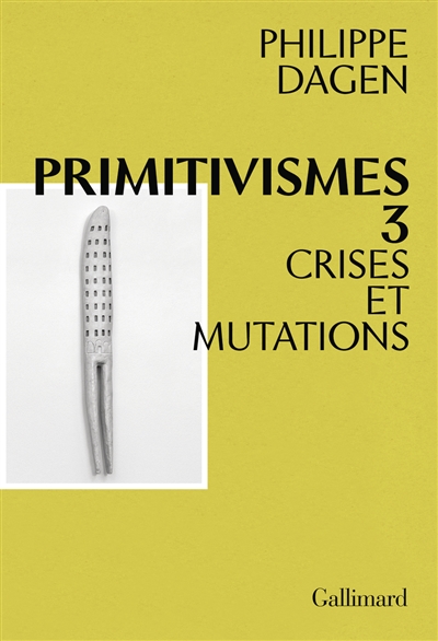 Primitivismes. Vol. 3....