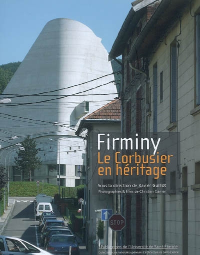 Firminy : Le Corbusier en héritage