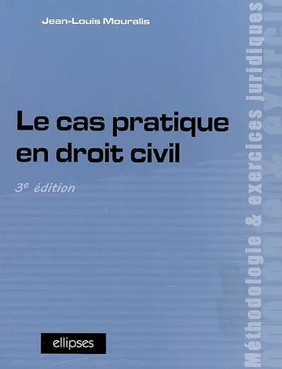 Le cas pratique en droit civil