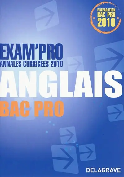 Anglais bac pro : annales corrigées 2010