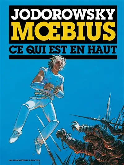 L'Incal : édition de luxe. Vol. 4. Ce qui est en haut