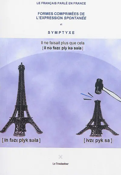 Formes comprimées de l'expression spontanée et symptyxe : manuel à l'usage des enseignants et des apprenants