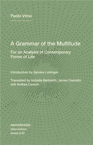 Paolo Virno A Grammar of the Multitude
