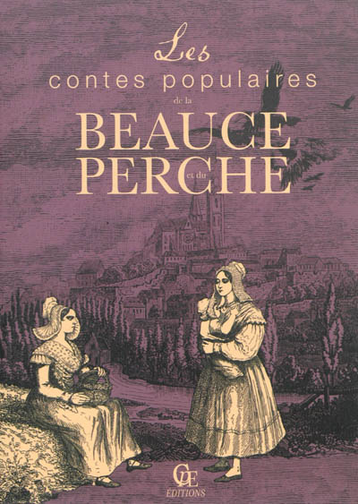 Les contes populaires de la Beauce et du Perche