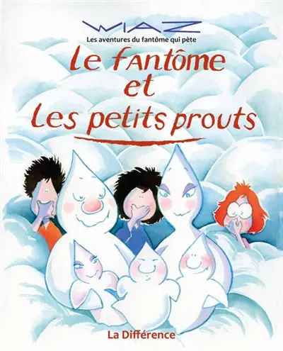 Les aventures du fantôme qui pète. Vol. 3. Le fantôme et les petits prouts