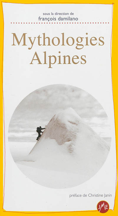 Mythologies alpines