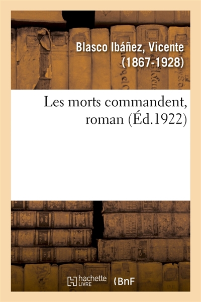 Les morts commandent, roman