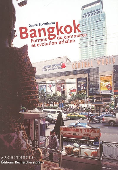Bangkok : formes du commerce et évolution urbaine