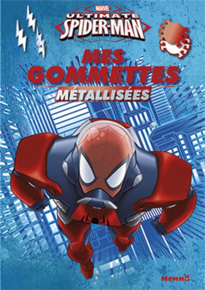 Ultimate Spider-Man : mes gommettes métallisées