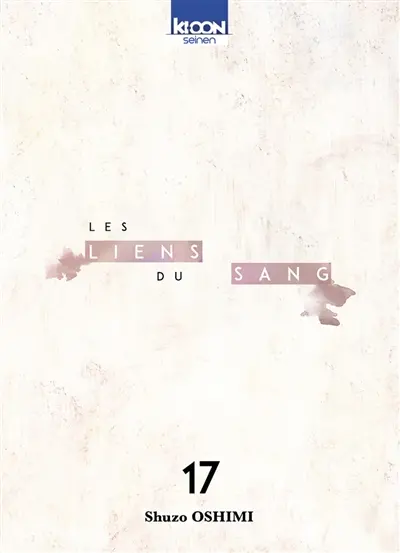 Les liens du sang. Vol. 17