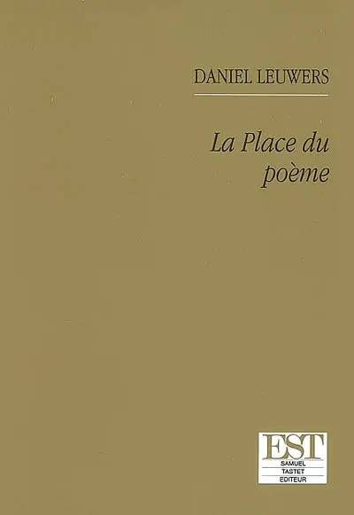 La place du poème : essais et chroniques sur la poèsie contemporaine
