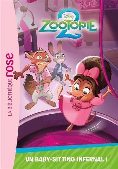 Zootopie 2. Vol. 7. Un baby-sitting infernal !