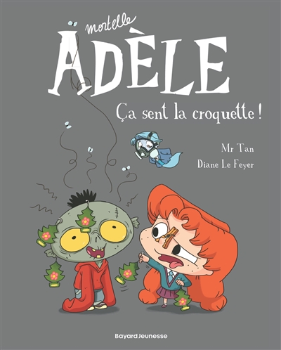 Mortelle Adèle. Vol. 11. Ça...