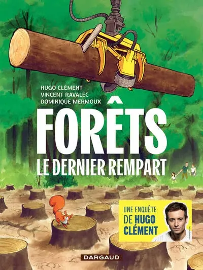 Forêts : le dernier rempart