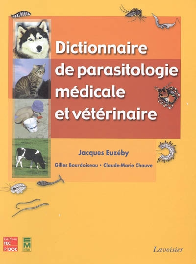 Dictionnaire de parasitologie médicale et vétérinaire