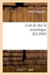 L'art de dire le monologue (Ed.1884)