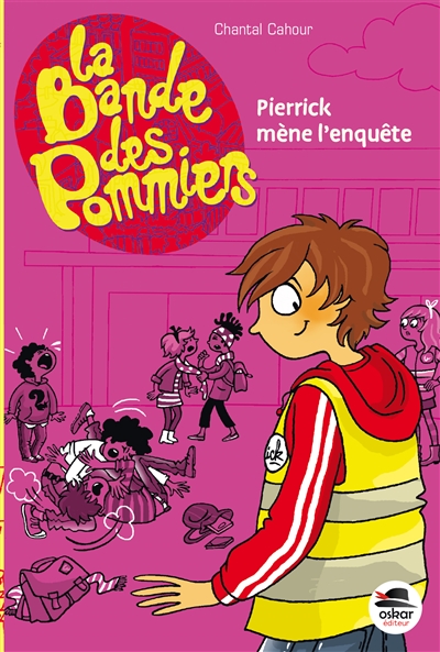 La bande des Pommiers. Pierrick mène l'enquête