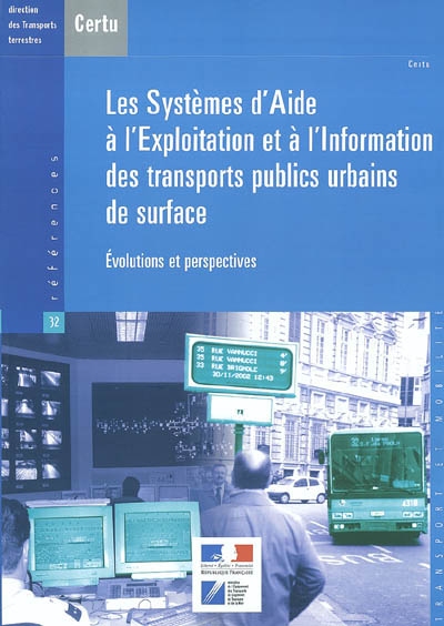 Les systèmes d'aide à l'exploitation et à l'information des transports publics urbains de surface : évolutions et perspectives