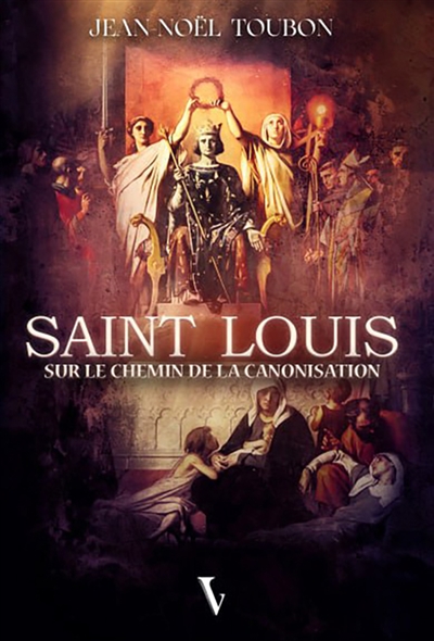 Saint Louis : sur le chemin de la canonisation