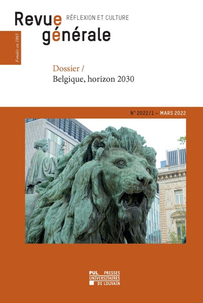 Revue générale : réflexion et culture, n° 1 (2022). Belgique, horizon 2030