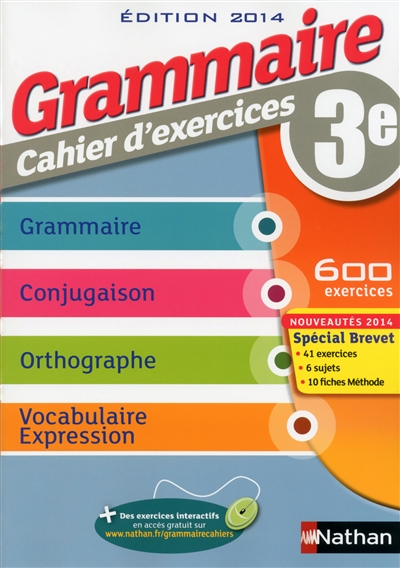 Grammaire 3e : cahier d'exercices 2014