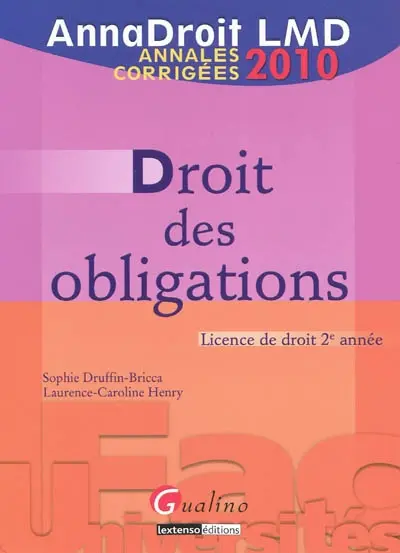 Droit des obligations : licence de droit 2e année : annales corrigées