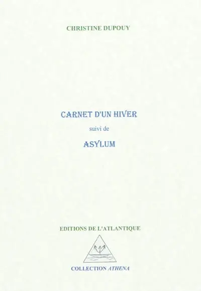 Carnet d'un hiver. Asylum