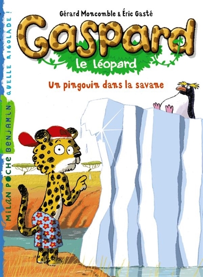 Gaspard le léopard. Un pingouin dans la savane