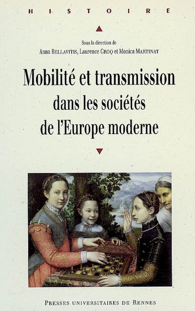 Mobilité et transmission dans les sociétés de l'Europe moderne