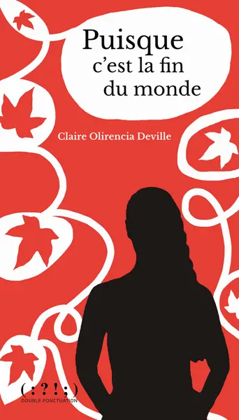 Puisque c'est la fin du monde