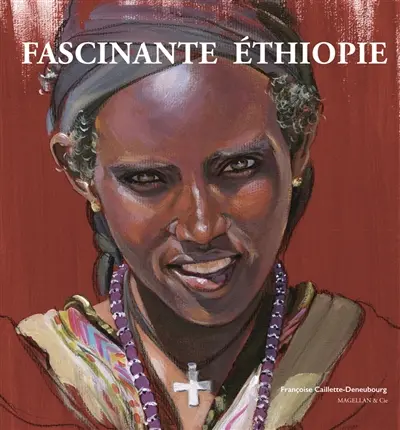 Fascinante Ethiopie