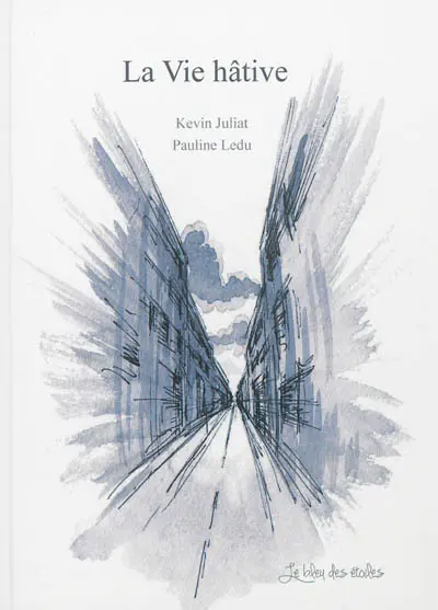 La vie hâtive : carnet d'un étudiant parisien