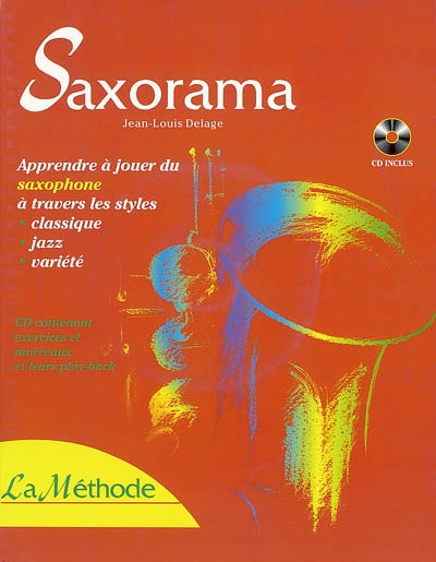 Saxorama : apprendre à jouer du saxophone à travers les styles classique, jazz, variété