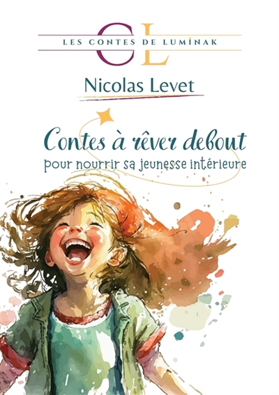 Les contes de Luminak :...