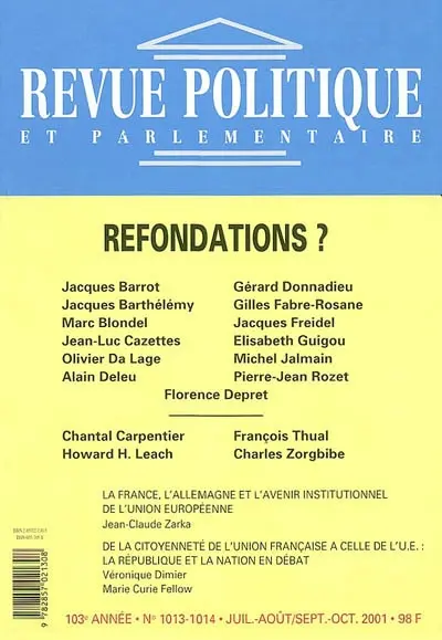 Revue politique et parlementaire, n° 1013-1014. Refondations
