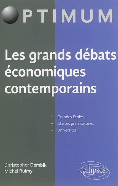 Les grands débats économiques contemporains : grandes écoles, classes préparatoires, universités