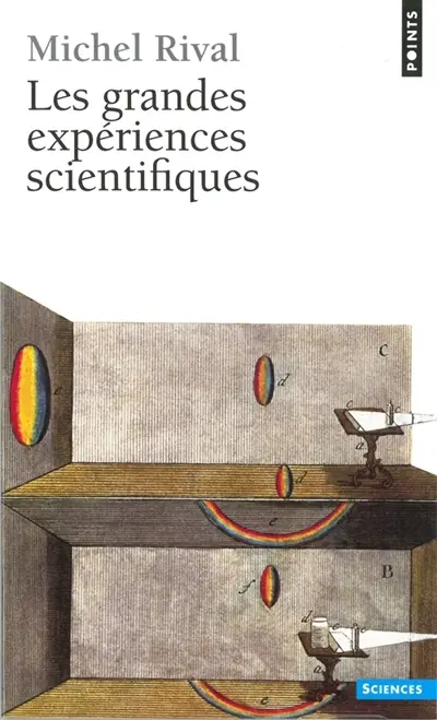 Les grandes expériences scientifiques