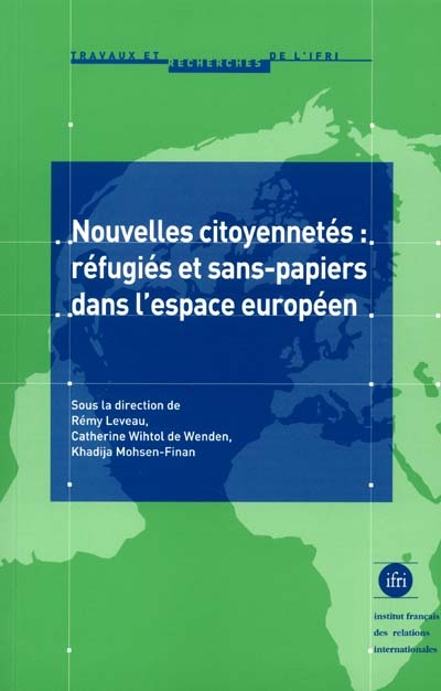 Nouvelles citoyennetés, réfugiés et sans-papiers dans l'espace européen