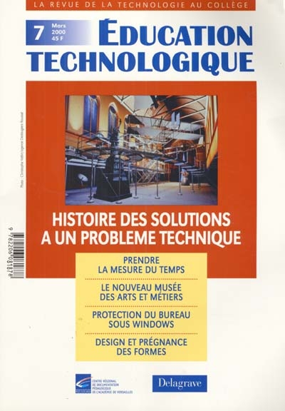 Éducation technologique, n° 7. Histoire des solutions à un problème technique
