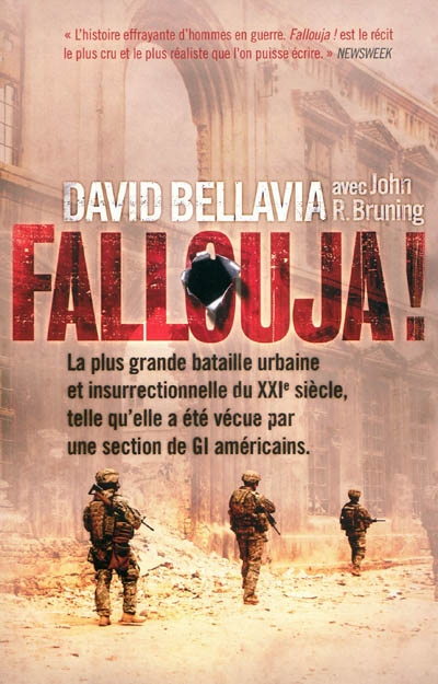 Fallouja ! : la plus grande bataille urbaine et insurrectionnelle du XXIe siècle, telle qu'elle a éte vécue par une section de GI américains