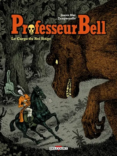 Professeur Bell. Vol. 3. Le cargo du roi singe
