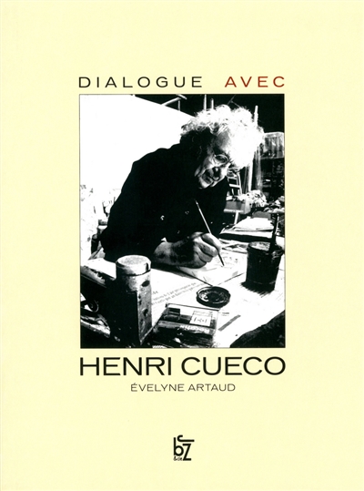 Dialogues avec Henri Cueco