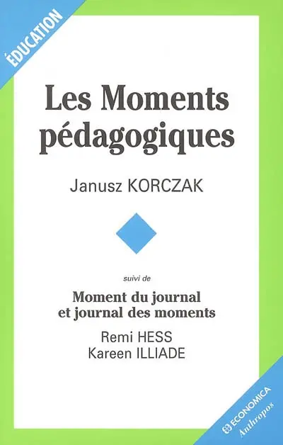 Les moments pédagogiques. Moment du journal et journal des moments