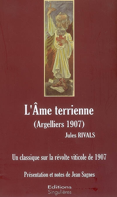 L'âme terrienne (Argelliers 1907) : un classique sur la révolte viticole de 1907