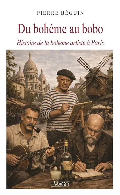 Du bohème au bobo : histoire de la bohème artiste à Paris
