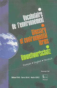 Vocabulaire trilingue de l'environnement. Glossary of Environmental Terms. Umweltwortschatz
