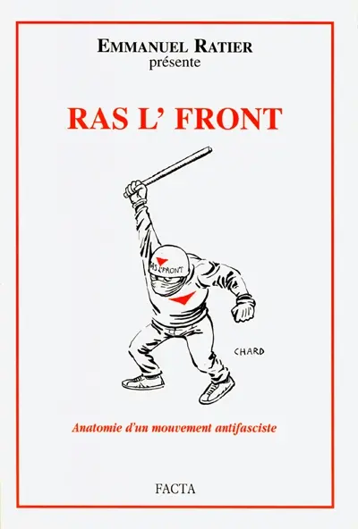 Ras l'Front : anatomie d'un mouvement antifasciste, la nébuleuse trotskyste