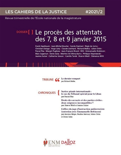 Cahiers de la justice (Les) - Revue de L'ENM, n° 2 (2021). Le procès des attentats des 7, 8 et 9 janvier 2015