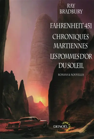 Fahrenheit 451. Chroniques martiennes. Les pommes d'or du soleil